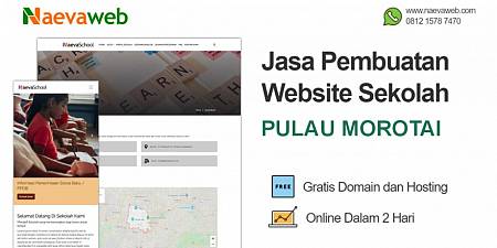 Jasa Buat Website Sekolah Murah Pulau Morotai Hanya Rp 250 ribu