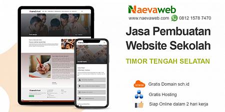Jasa Buat Website Sekolah Timor Tengah Selatan Hanya Rp 250 ribu